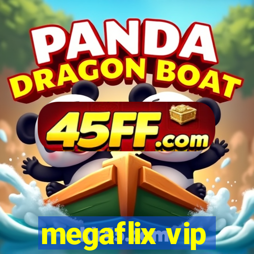 megaflix vip